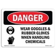 thumbnail image 1 of 12 x 18 in. OSHA Danger Sign - Wear Goggles & Rubber Gloves Chemicals, 1 of 1