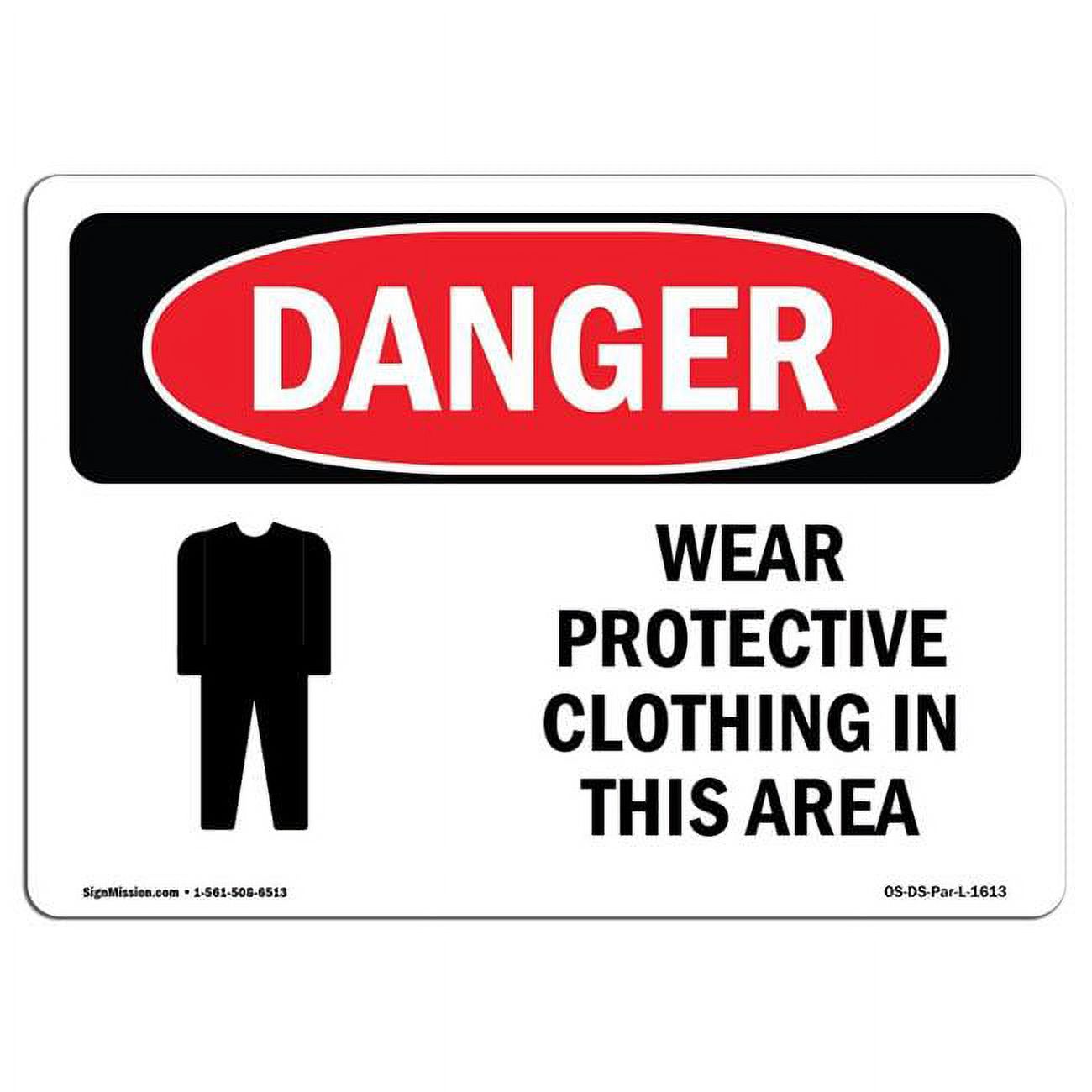 12 x 18 in. OSHA Danger Sign Wear Protective Clothing in This Area
