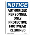 thumbnail image 1 of 12 x 18 in. OSHA Notice Sign - Authorized Personnel Only Protective, 1 of 1