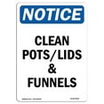 thumbnail image 1 of 12 x 18 in. OSHA Notice Sign - Clean Pots Lids & Funnels, 1 of 1