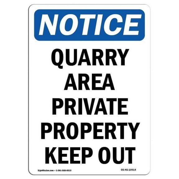 12 x 18 in. OSHA Notice Sign - Danger Quarry Area Private Property