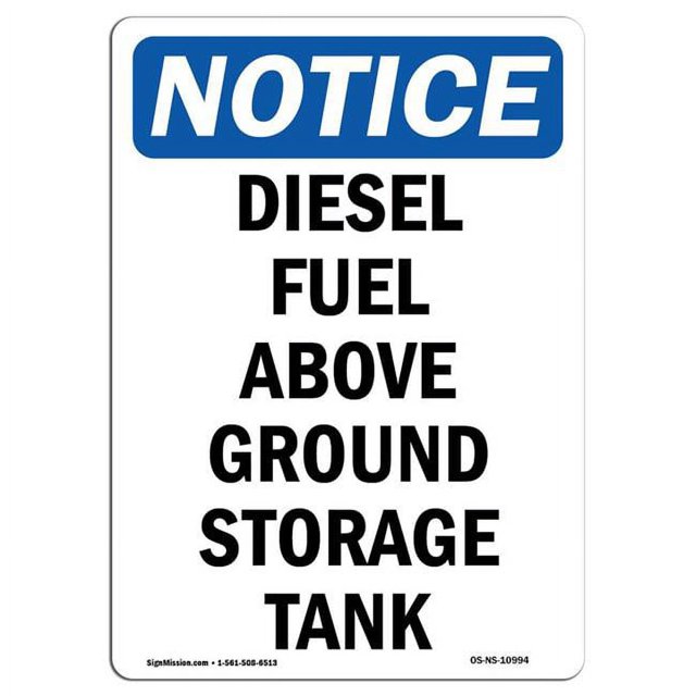 12 x 18 in. OSHA Notice Sign Diesel Fuel Above Ground Storage Tank