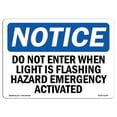 thumbnail image 1 of 12 x 18 in. OSHA Notice Sign - Do Not Enter When Light is Flashing Hazmat, 1 of 1