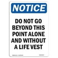 thumbnail image 1 of 12 x 18 in. OSHA Notice Sign - Do Not Go Beyond This Point Alone, 1 of 1