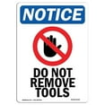thumbnail image 1 of 12 x 18 in. OSHA Notice Sign - Do Not Remove Tools, 1 of 1