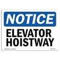 thumbnail image 1 of 12 x 18 in. OSHA Notice Sign - Elevator Hoistway, 1 of 1