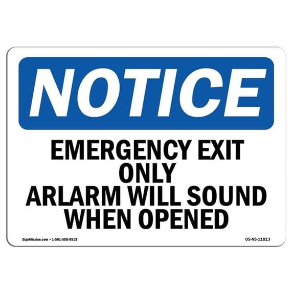 12 x 18 in. OSHA Notice Sign - Emergency Exit Only Alarm Will Sound ...