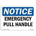 thumbnail image 1 of 12 x 18 in. OSHA Notice Sign - Emergency Pull Handle, 1 of 1