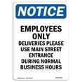 thumbnail image 1 of 12 x 18 in. OSHA Notice Sign - Employees Only Deliveries Please, 1 of 1
