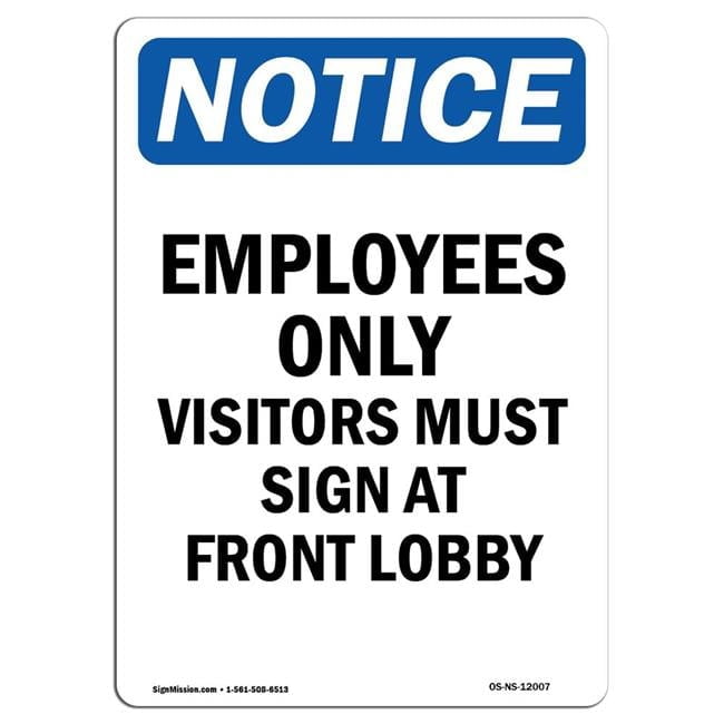 12 x 18 in. OSHA Notice Sign - Employees Only Visitors Must - Walmart.com
