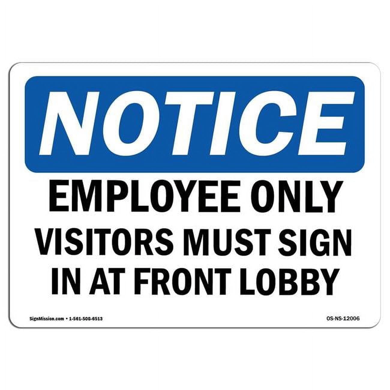 12 x 18 in. OSHA Notice Sign - Employees Only Visitors Must - Walmart.com
