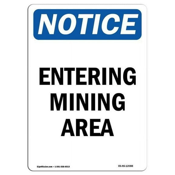 12 x 18 in. OSHA Notice Sign - Entering Mining Area