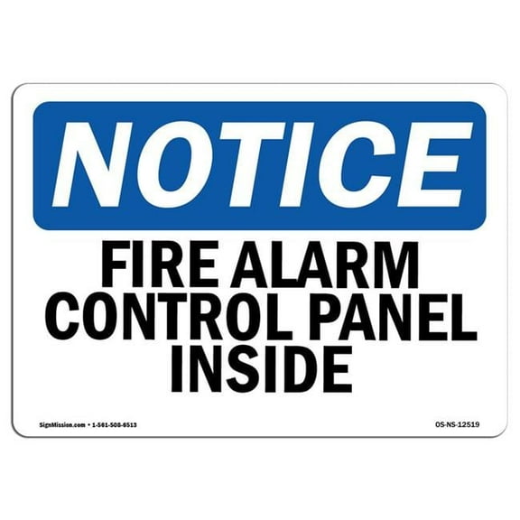 12 x 18 in. OSHA Notice Sign - Fire Alarm Control Panel Inside