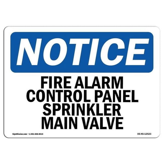 12 x 18 in. OSHA Notice Sign - Fire Alarm Control Panel Sprinkler Main Valve