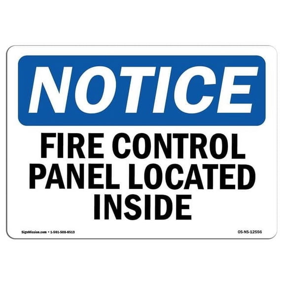 12 x 18 in. OSHA Notice Sign - Fire Control Panel Located Inside