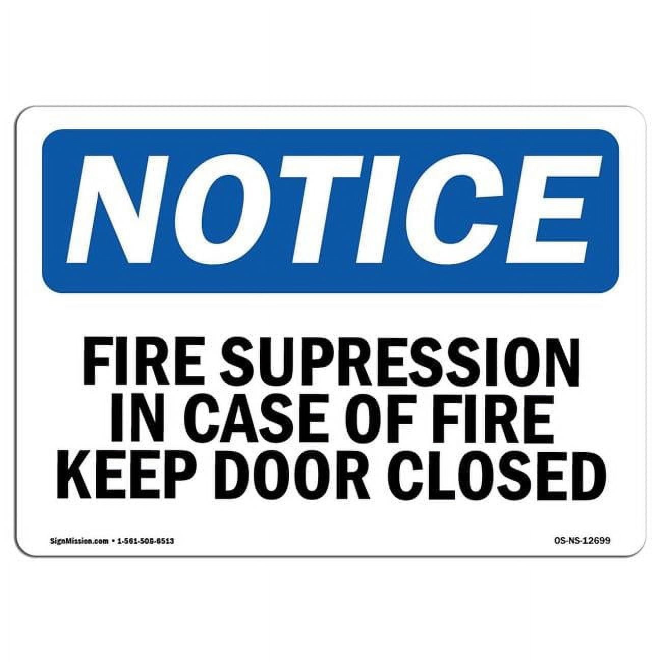 12 x 18 in. OSHA Notice Sign - Fire Suppression in Case of Fire Keep ...