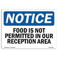 thumbnail image 1 of 12 x 18 in. OSHA Notice Sign - Food is Not Permitted in Our Reception Area, 1 of 1