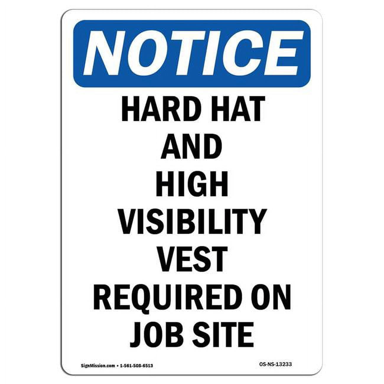 12 x 18 in. OSHA Notice Sign - Hard Hat & High Visibility Vest ...
