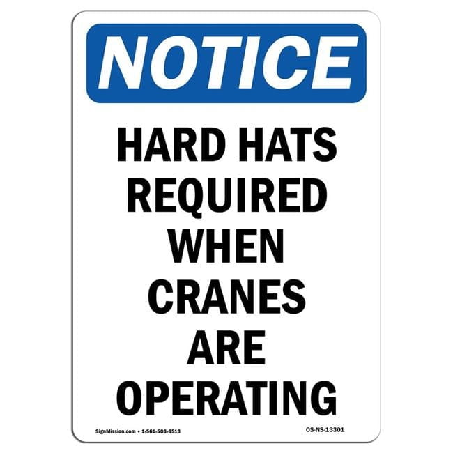 12 x 18 in. OSHA Notice Sign - Hard Hats Required When Cranes - Walmart.com
