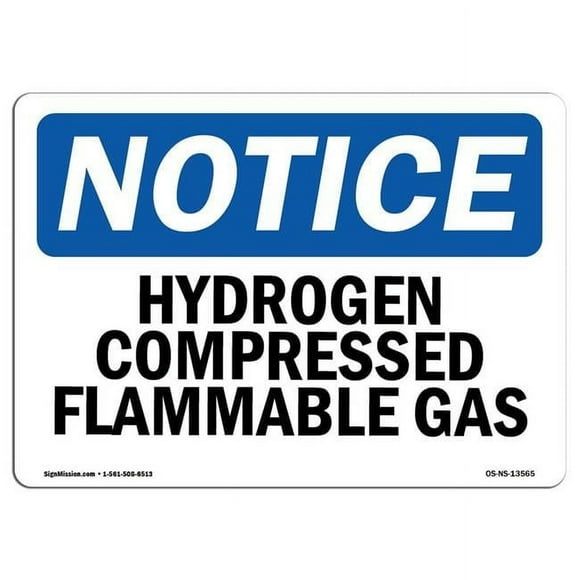 12 x 18 in. OSHA Notice Sign - Hydrogen Compressed Flammable Gas