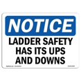 thumbnail image 1 of 12 x 18 in. OSHA Notice Sign - Ladder Safety Has Its Ups & Downs, 1 of 1