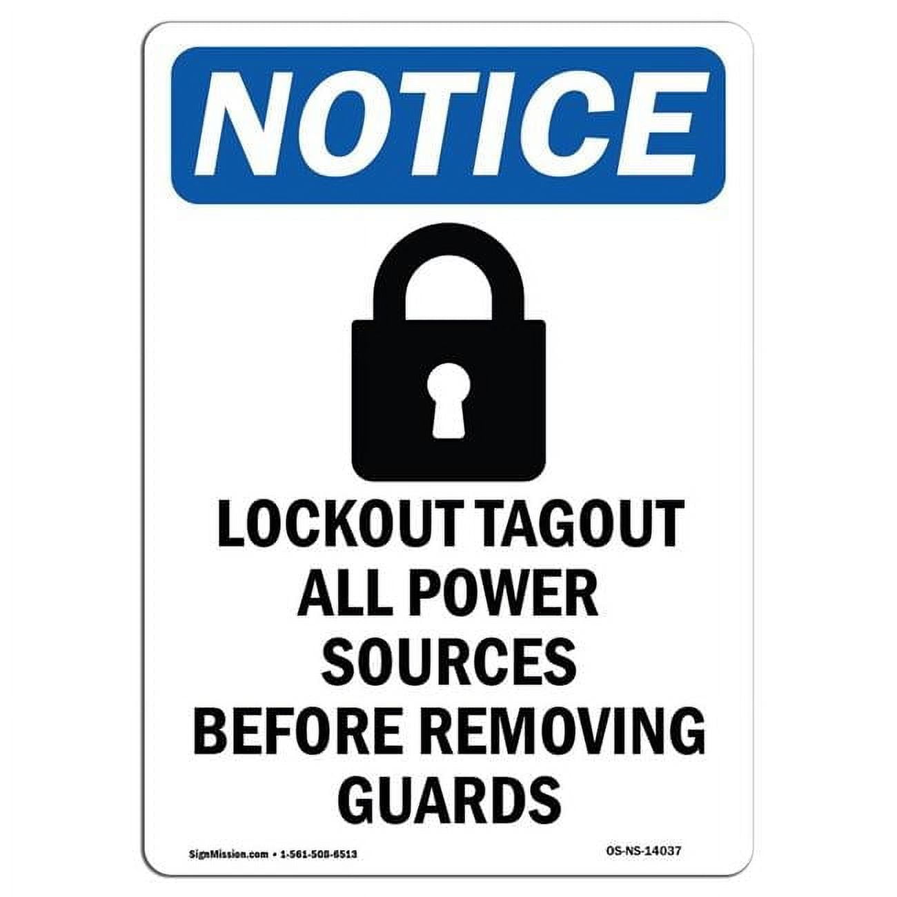 12 x 18 in. OSHA Notice Sign - Lockout Tagout All Power Sources ...