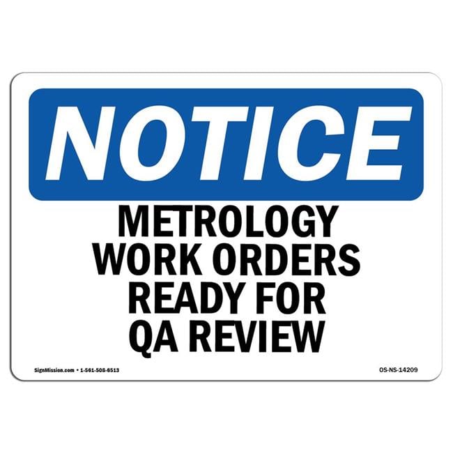 12 x 18 in. OSHA Notice Sign - Metrology Work Orders Ready for QA ...