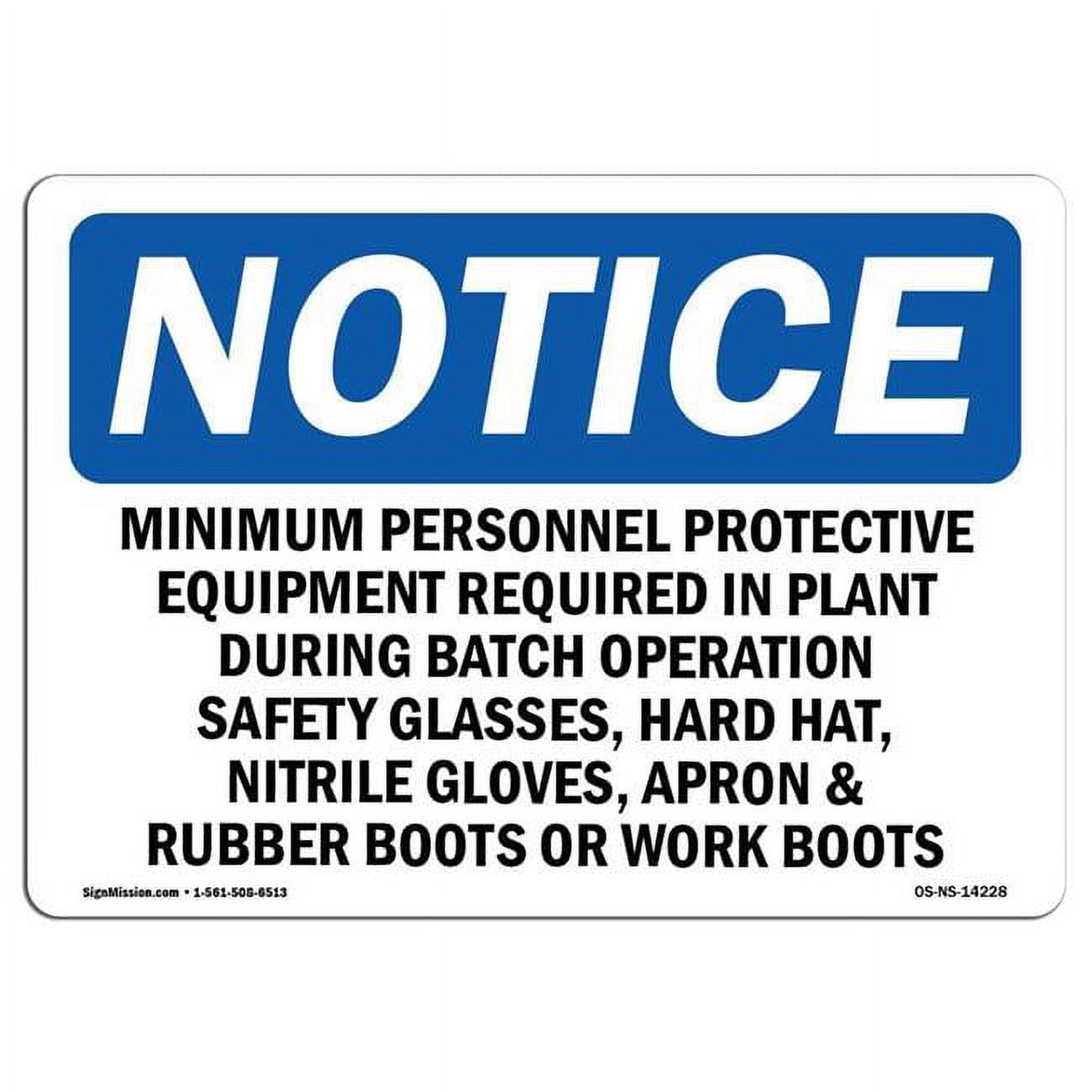 12 x 18 in. OSHA Notice Sign Minimum Personal Protective Equipment Required