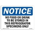 thumbnail image 1 of 12 x 18 in. OSHA Notice Sign - No Food or Drinks to Be Stored in This Refrigerator, 1 of 1