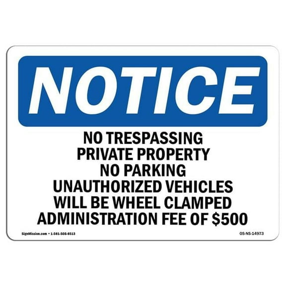 12 x 18 in. OSHA Notice Sign - No Trespassing Private Property No Parking