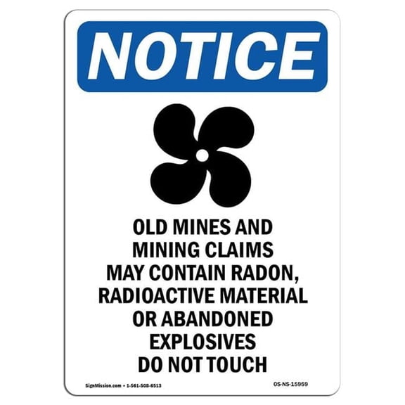 12 x 18 in. OSHA Notice Sign - Notice Mines & Mining Claim May Contain Radon