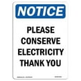 thumbnail image 1 of 12 x 18 in. OSHA Notice Sign - Please Conserve Electricity Thank You, 1 of 1