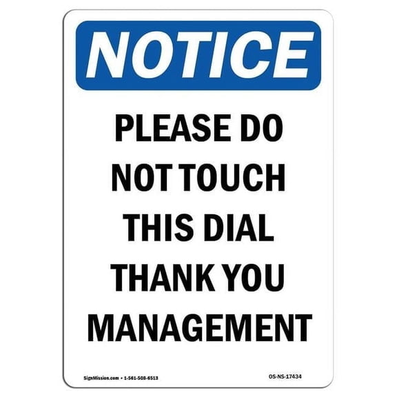 12 x 18 in. OSHA Notice Sign - Please Do Not Touch This Dial