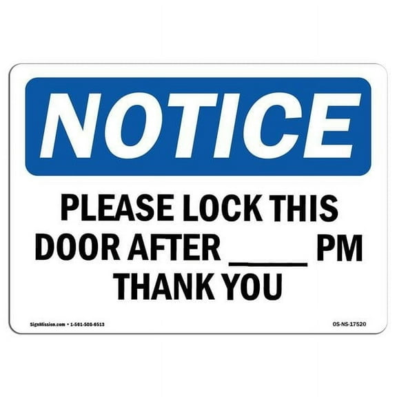 12 x 18 in. OSHA Notice Sign - Please Lock This Door After PM Thank You