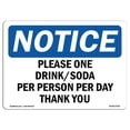thumbnail image 1 of 12 x 18 in. OSHA Notice Sign - Please One Drinksoda Per Person Per Day Thank You, 1 of 1
