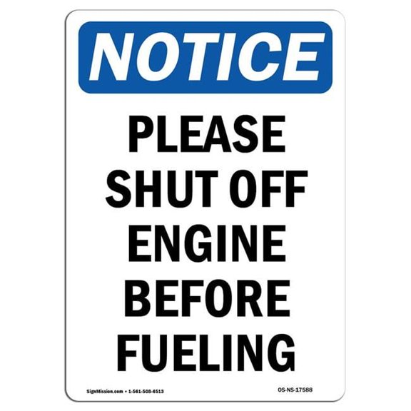 12 x 18 in. OSHA Notice Sign - Please Shut Off Engine Before Fueling
