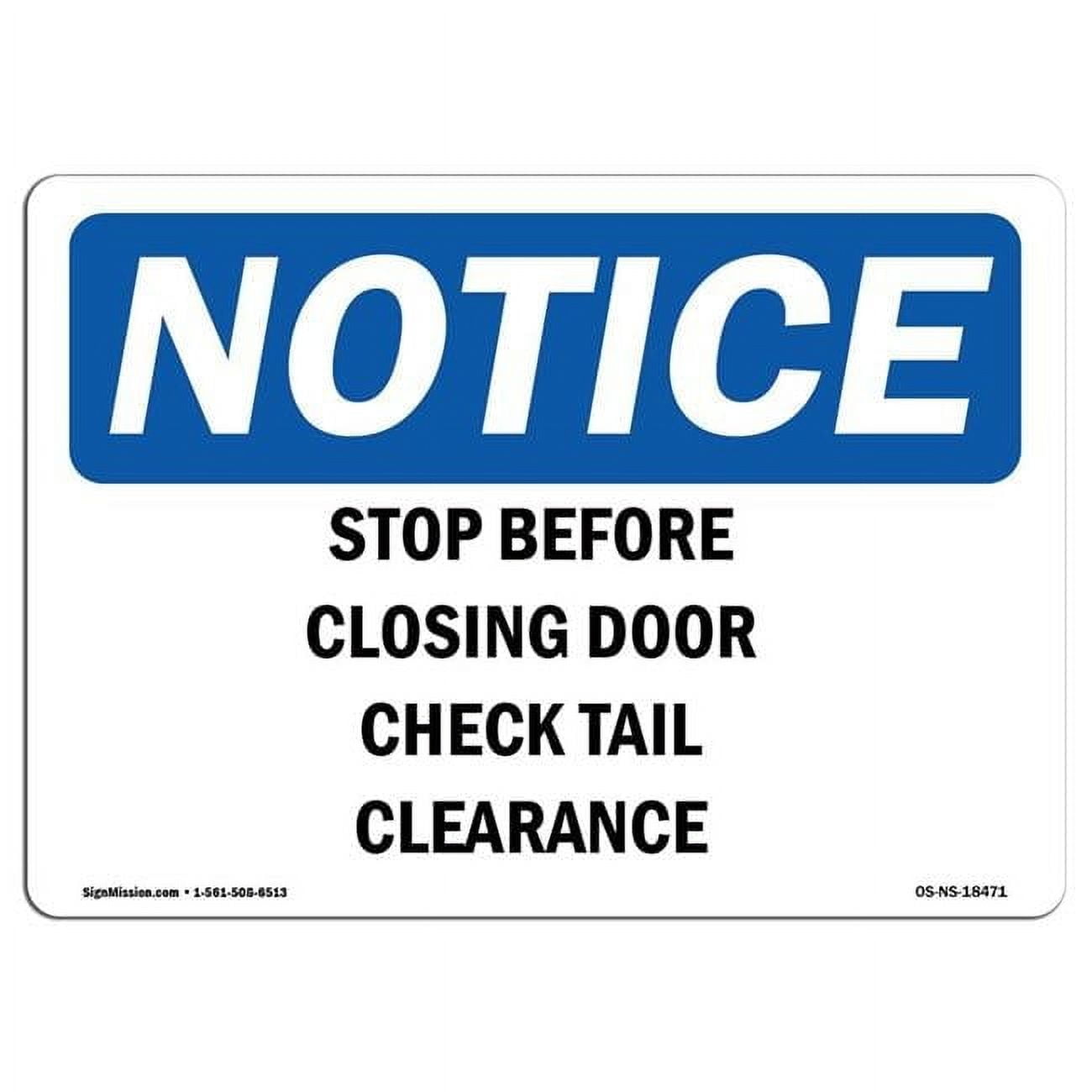 12 x 18 in. OSHA Notice Sign - Stop Before Closing Door Check Tail ...
