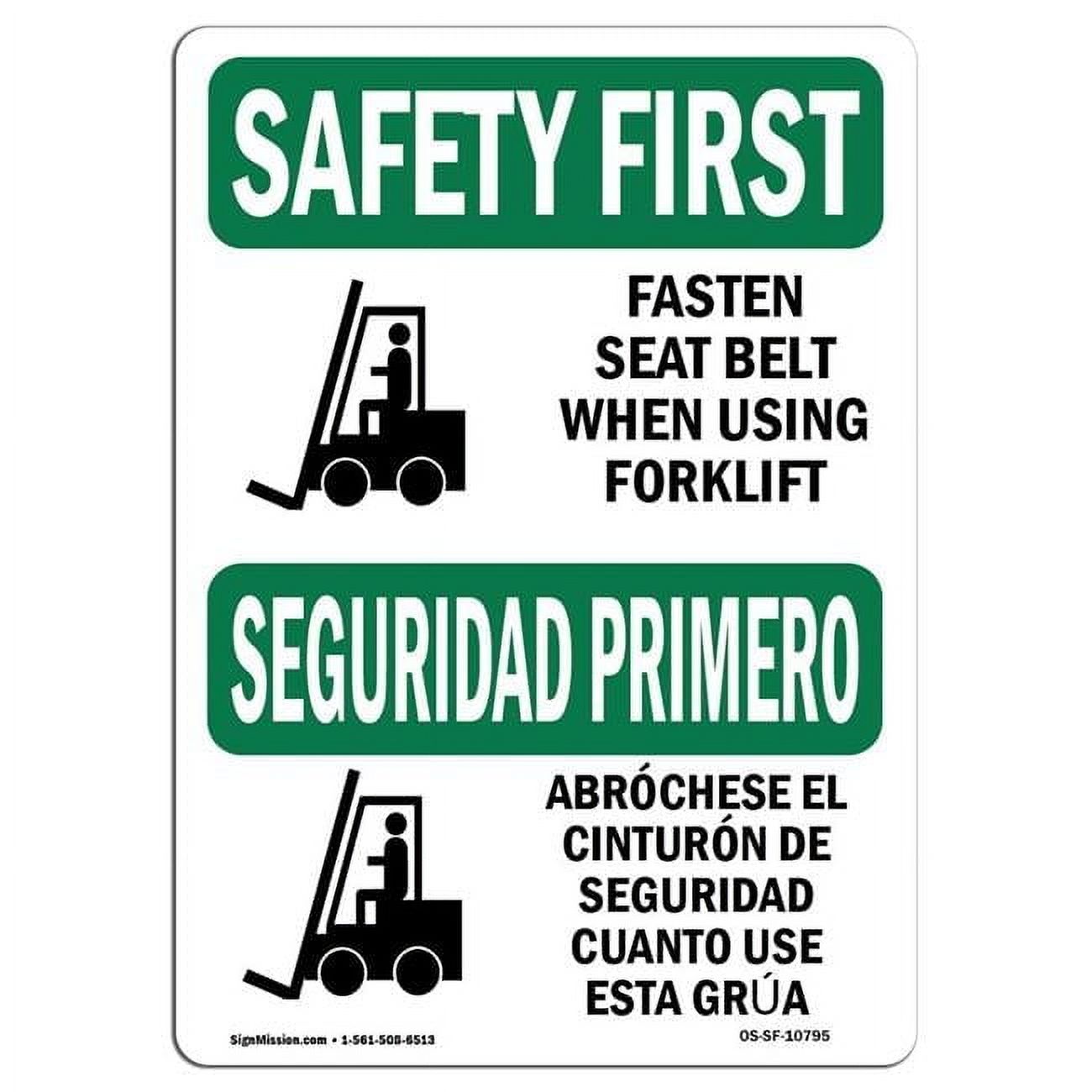 12 x 18 in. OSHA Safety First Sign - Fasten Belt Using Forklift ...