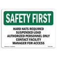 thumbnail image 1 of 12 x 18 in. OSHA Safety First Sign - Hard Hats Required Suspended Load Authorized, 1 of 1