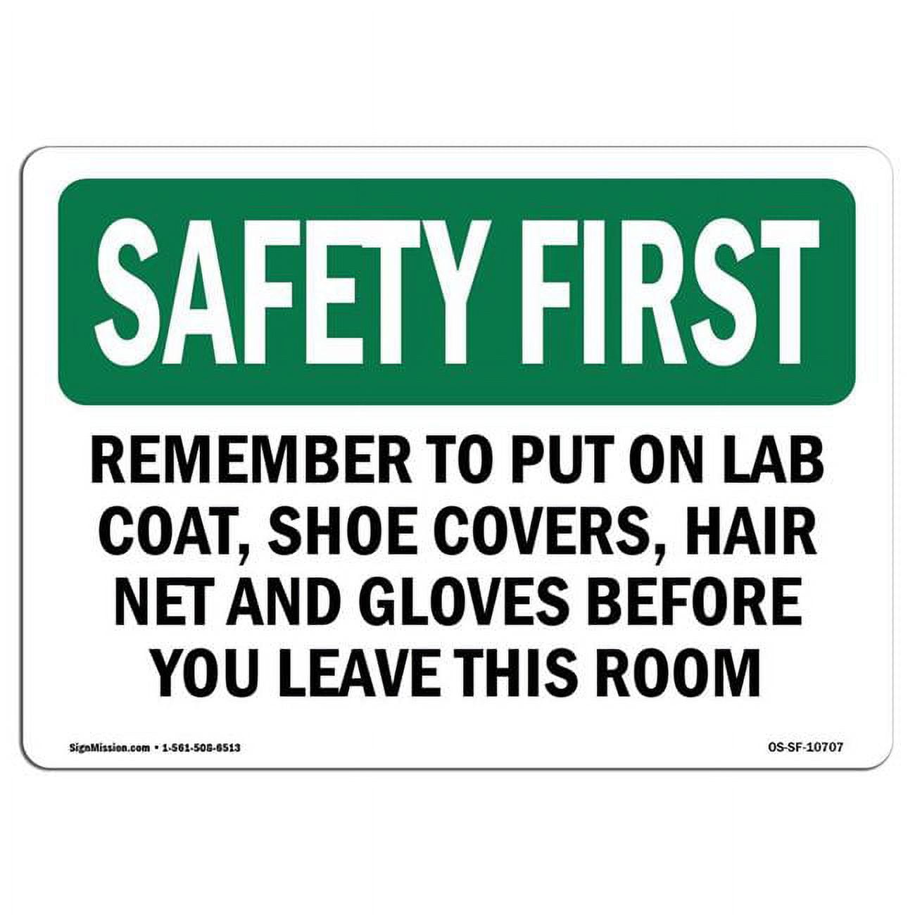 12 x 18 in. OSHA Safety First Sign Remember to Put on Lab Coat, Shoe