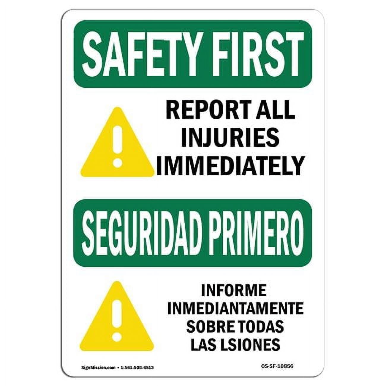 Check Immediately Sign 12 x 18 in. OSHA Safety First Sign - Report All Injuries Immediately ...