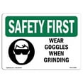thumbnail image 1 of 12 x 18 in. OSHA Safety First Sign - Wear Goggles When Grinding, 1 of 1
