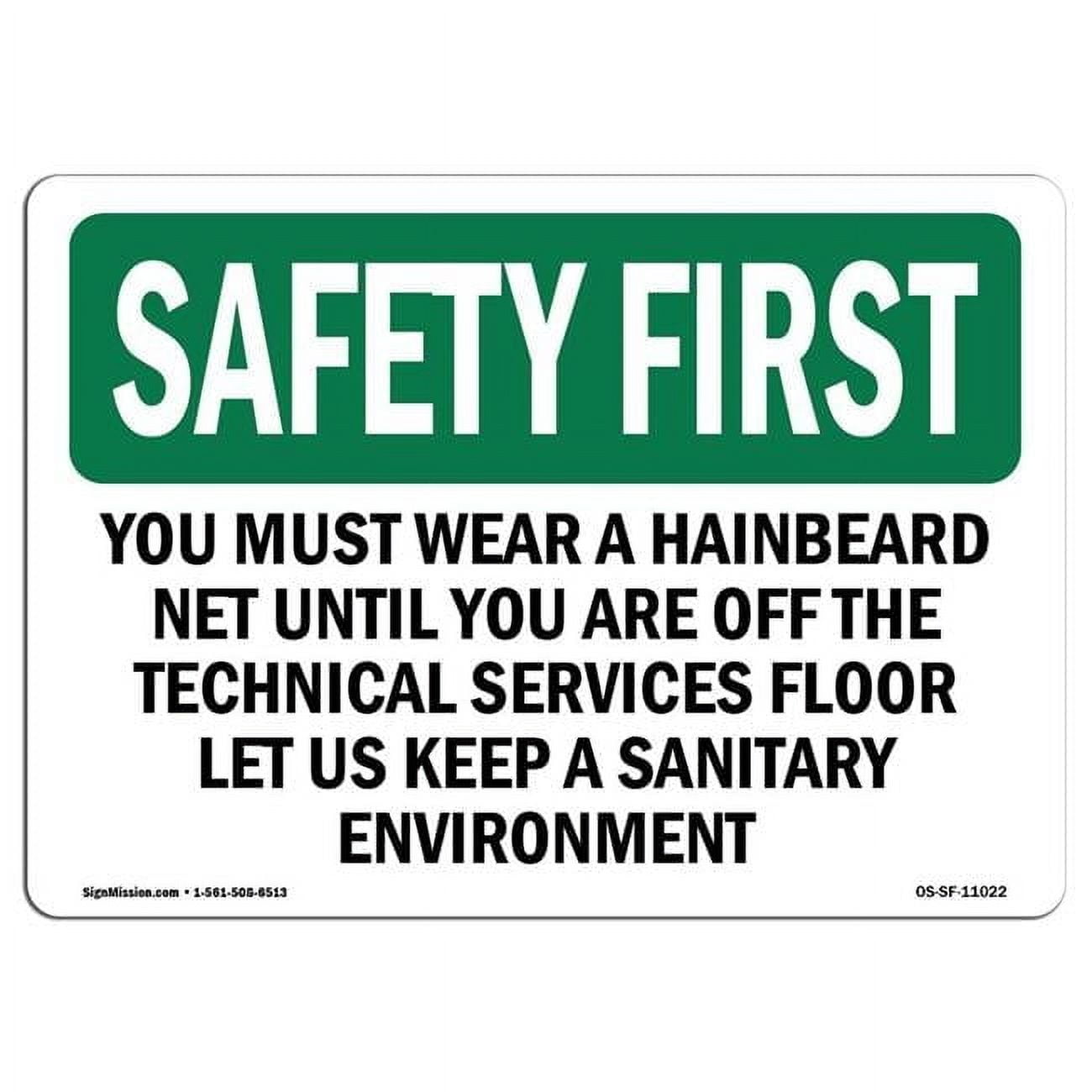 12 x 18 in. OSHA Safety First Sign - You Must Wear A Hair Beard Net ...