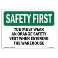 thumbnail image 1 of 12 x 18 in. OSHA Safety First Sign - You Must Wear An Orange Safety Vest When, 1 of 1
