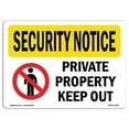 thumbnail image 1 of 12 x 18 in. OSHA Security Notice Sign - Private Property Keep Out, 1 of 1