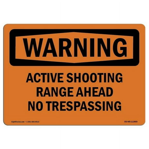 12 x 18 in. OSHA Warning Sign - Active Shooting Range Ahead No Trespassing