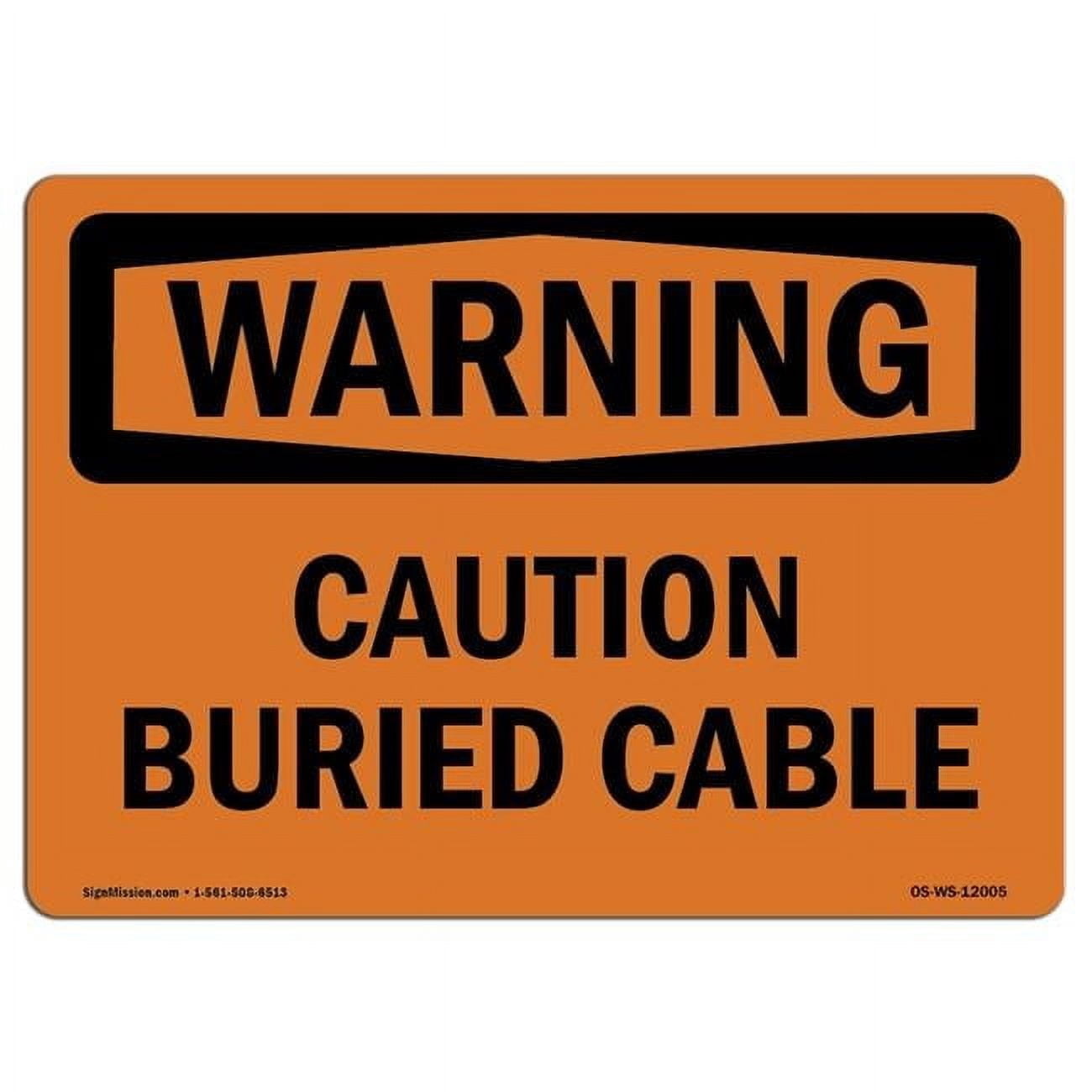 12 x 18 in. OSHA Warning Sign - Caution Buried Cable - Walmart.com