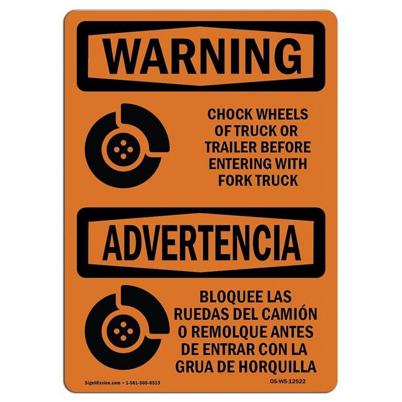 12 x 18 in. OSHA Warning Sign Chock Wheels of Truck or Trailer Bilingual