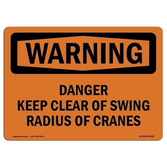 12 x 18 in. OSHA Warning Sign - Danger Keep Clear of Swing Radius