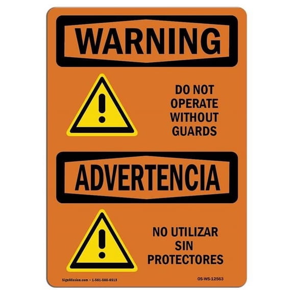 12 x 18 in. OSHA Warning Sign - Do Not Operate without Guards Bilingual